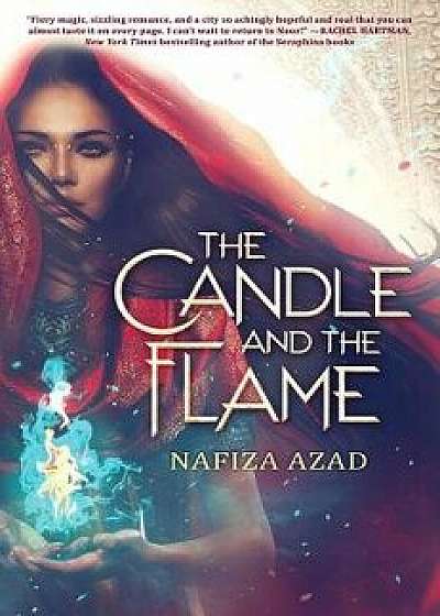 The Candle and the Flame, Hardcover/Nafiza Azad