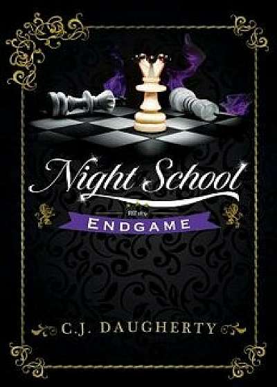 Night School Endgame, Paperback/Cj Daugherty