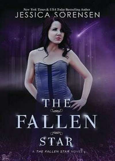 The Fallen Star, Hardcover/Jessica Sorensen