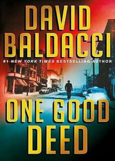 One Good Deed, Hardcover/David Baldacci