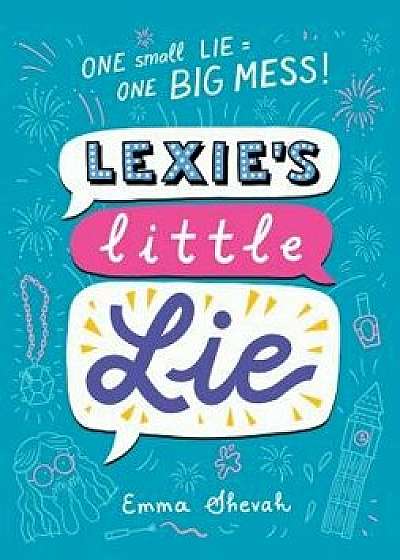 Lexie's Little Lie, Hardcover/Emma Shevah