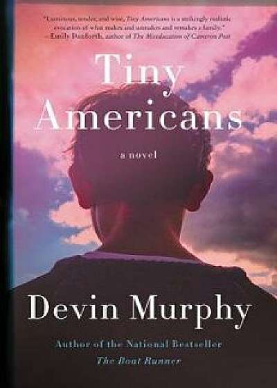 Tiny Americans Tiny Americans: A Novel a Novel, Paperback/Devin Murphy