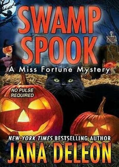 Swamp Spook, Paperback/Jana DeLeon