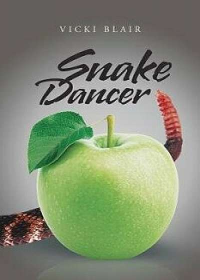 Snake Dancer, Paperback/Vicki Blair