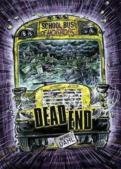 Dead End: A 4D Book, Paperback/Michael Dahl