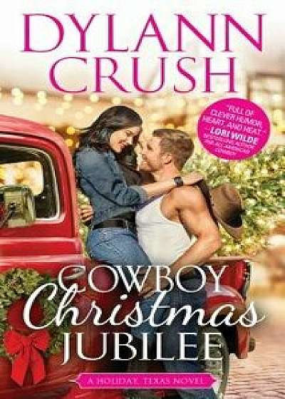 Cowboy Christmas Jubilee/Dylann Crush