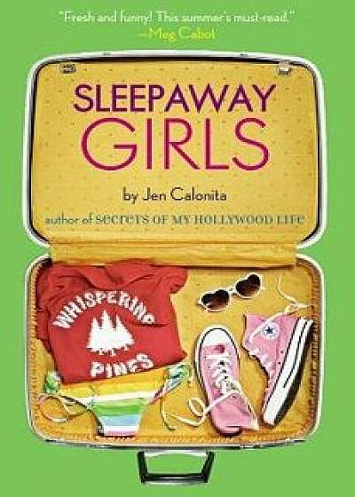 Sleepaway Girls, Paperback/Jen Calonita