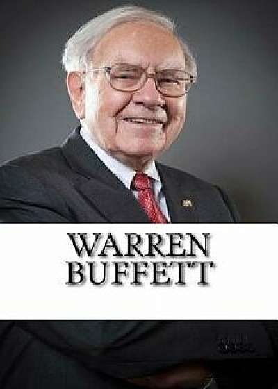 Warren Buffett: A Biography, Paperback/Daniel Jones