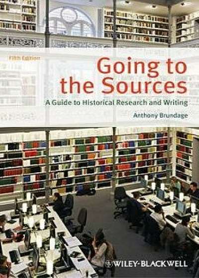 Going to the Sources 5e P, Paperback/Anthony Brundage