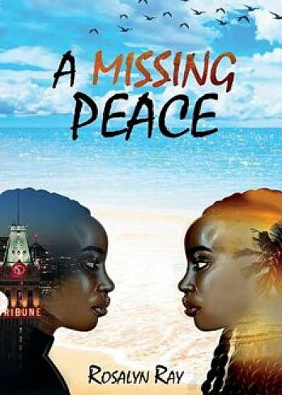 A Missing Peace, Paperback/Rosalyn Lafonya Ray