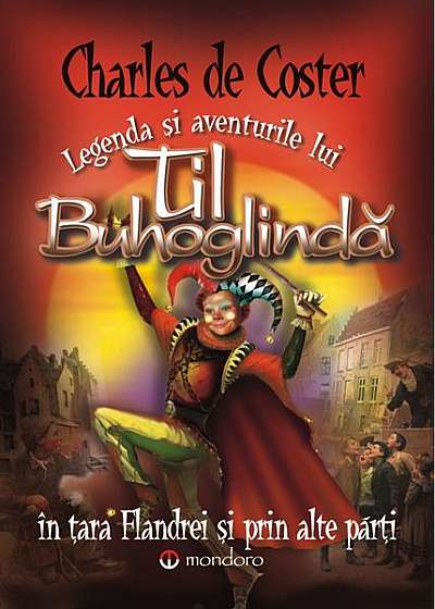 Legenda și aventurile lui Til Buhoglindă în Țara Flandrei și prin alte părți