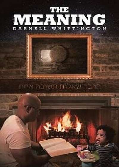The Meaning, Paperback/Darnell Whittington