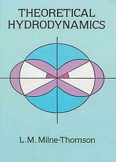 Theoretical Hydrodynamics, Paperback/L. M. Milne-Thomson