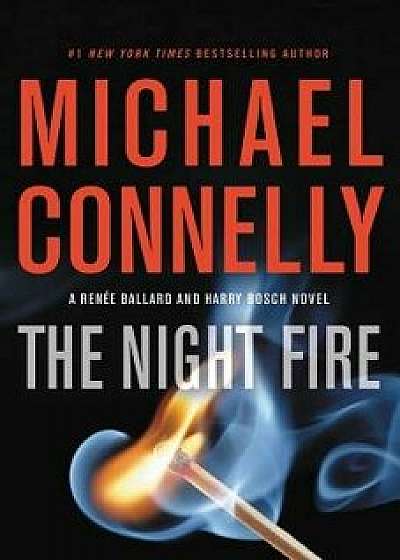 The Night Fire/Michael Connelly