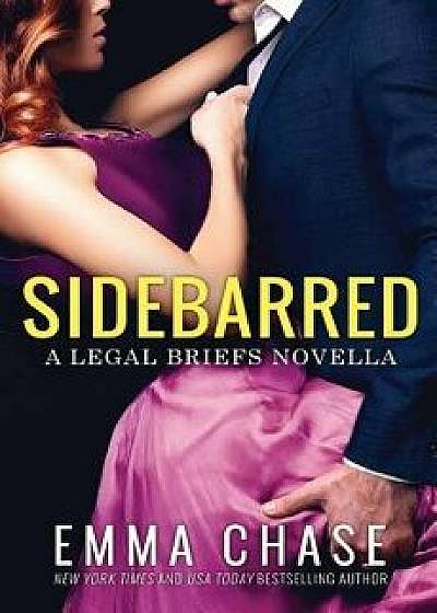 Sidebarred, Paperback/Emma Chase