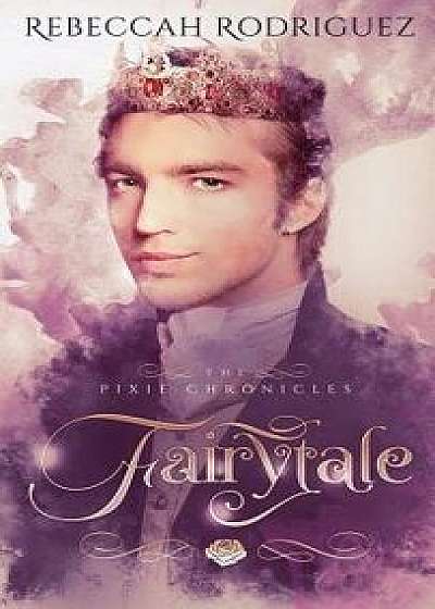 Fairytale, Hardcover/Rebeccah Rodriguez