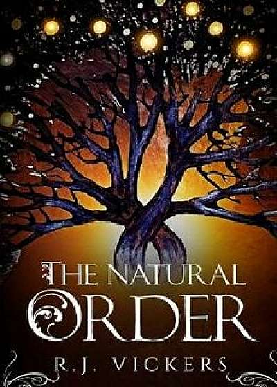 The Natural Order, Paperback/R. J. Vickers