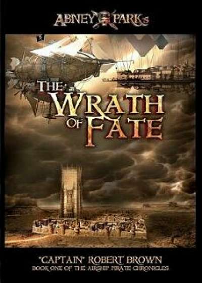 The Wrath of Fate, Paperback/Capt Robert Brown