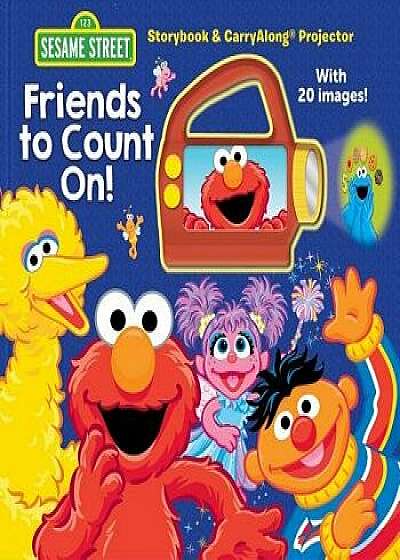 Sesame Street: Friends to Count On!: Storybook & Carryalong Projector, Hardcover/Gina Gold