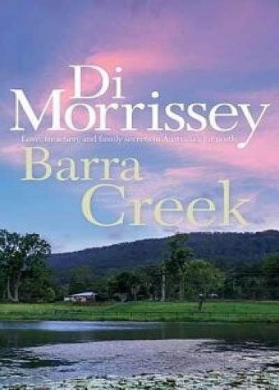 Barra Creek, Paperback/Di Morrissey