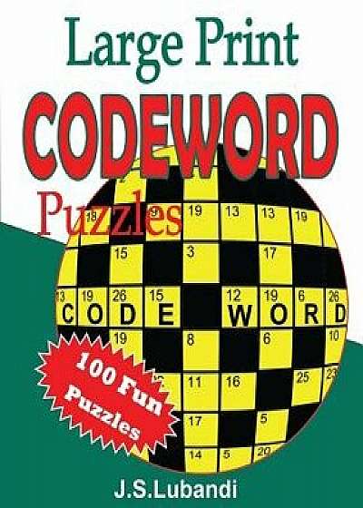 Large Print Codeword Puzzles, Paperback/J. S. Lubandi