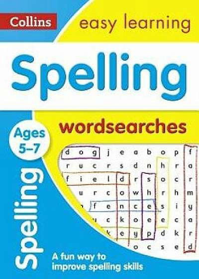 Spelling Word Searches: Ages 5-7, Paperback/Collins UK