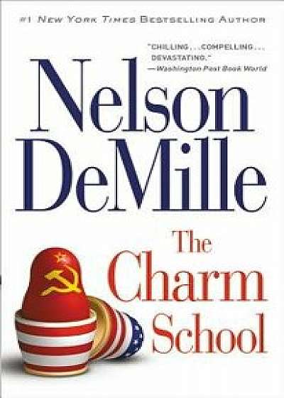 The Charm School, Hardcover/Nelson DeMille