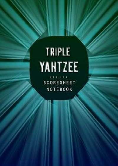 Triple Yahtzee Scoresheet: Triple Yahtzee Game Record Keeper Book, Triple Yahtzee Score Sheet, Triple Yahtzee Score Card, Keep Track of All the S, Paperback/Narika Publishing
