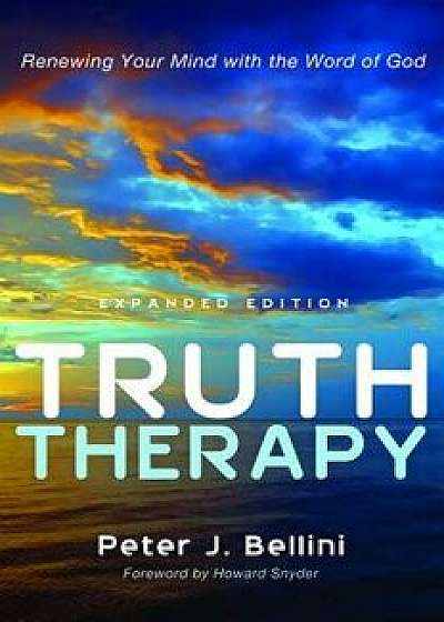 Truth Therapy, Paperback/Peter J. Bellini