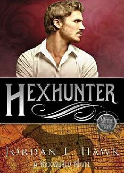 Hexhunter, Paperback/Jordan L. Hawk
