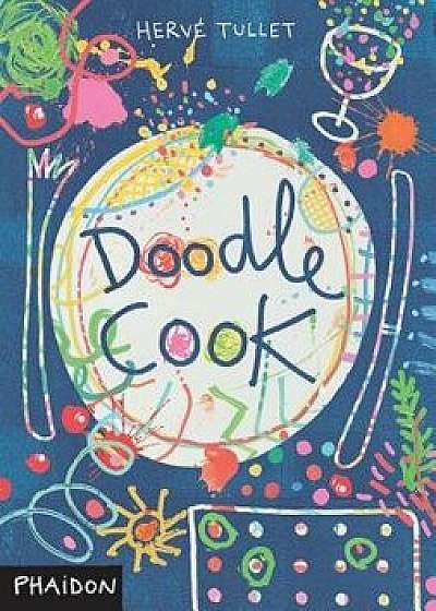 Doodle Cook, Paperback/Herve Tullet