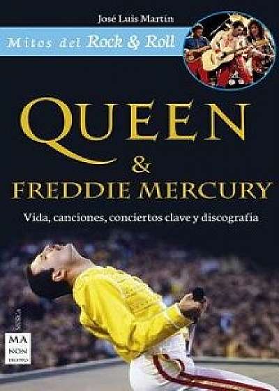 Queen & Freddie Mercury, Paperback/Jose Luis Martin