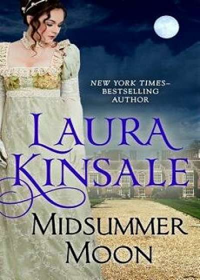 Midsummer Moon, Paperback/Laura Kinsale