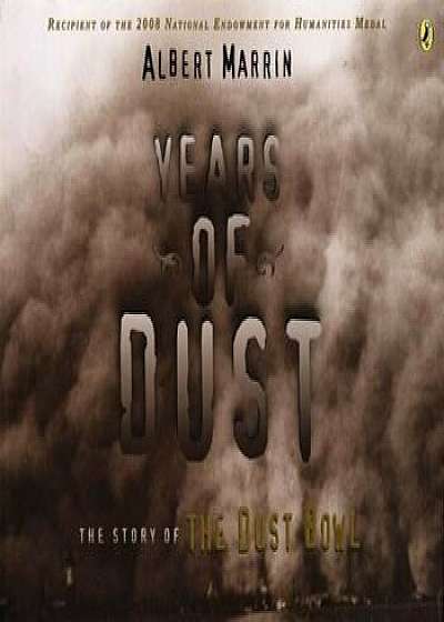Years of Dust: The Story of the Dust Bowl, Paperback/Albert Marrin