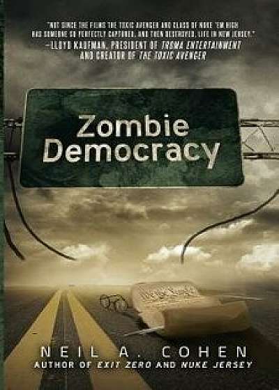 Zombie Democracy, Paperback/Neil a. Cohen
