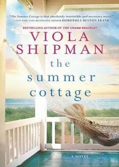 The Summer Cottage, Paperback/Viola Shipman