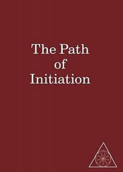 The Path of Initiation I and II, Paperback/Lucille Cedercrans