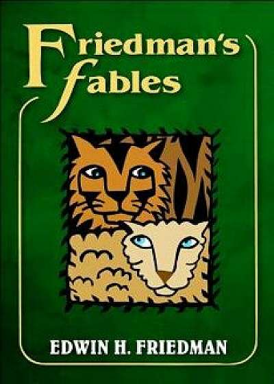 Friedman's Fables, Paperback/Edwin H. Friedman