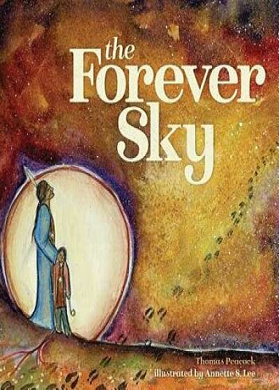 The Forever Sky, Hardcover/Thomas Peacock