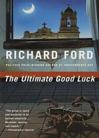 The Ultimate Good Luck, Paperback/Richard Ford