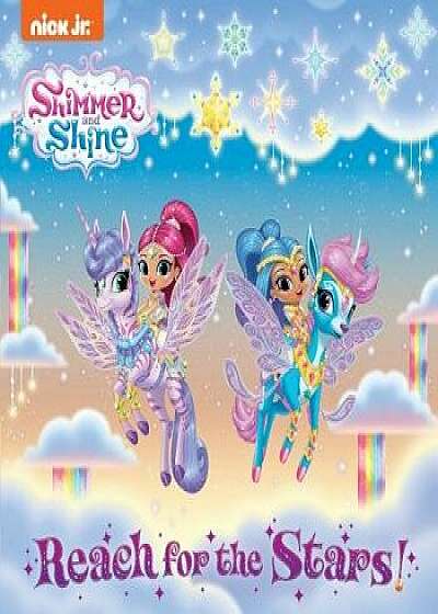 Reach for the Stars! (Shimmer and Shine), Paperback/Courtney Carbone