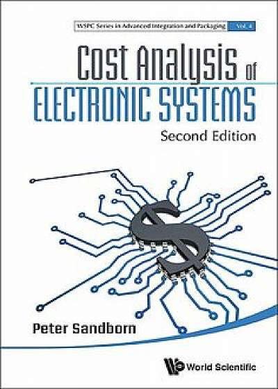 Cost Analysis of Electronic Systems (Second Edition), Hardcover/Peter Sandborn