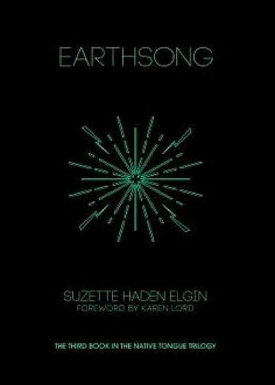 Earthsong, Paperback/Suzette Haden Elgin
