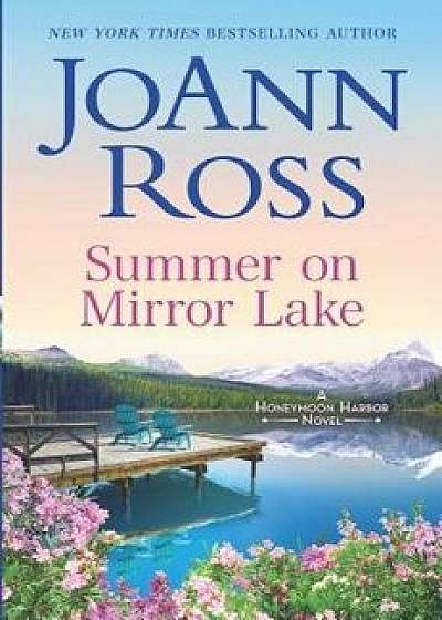 Summer on Mirror Lake, Hardcover/Joann Ross