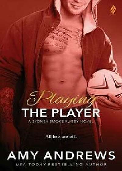 Playing the Player, Paperback/Amy Andrews