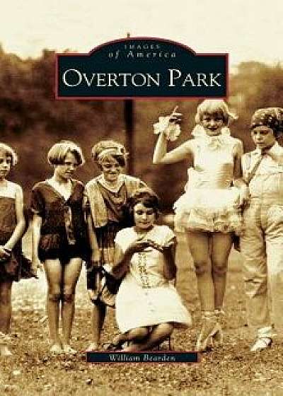 Overton Park, Hardcover/William Bearden