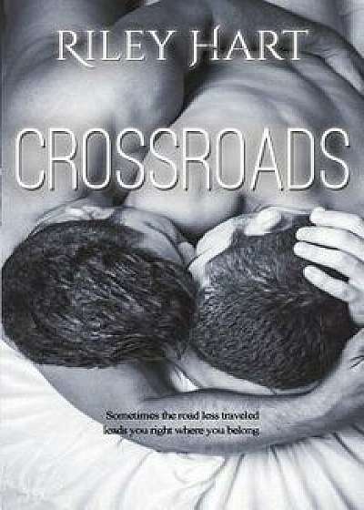 Crossroads, Paperback/Riley Hart