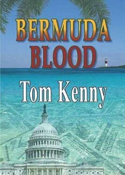 Bermuda Blood, Paperback/Tom Kenny