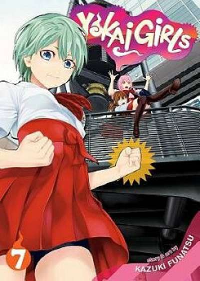 Yokai Girls, Vol. 7, Paperback/Kazuki Funatsu