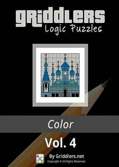 Griddlers Logic Puzzles: Color, Paperback/Rastislav Rehak